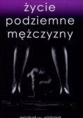 Życie podziemne mężczyzny