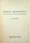 Drogi zbawienia od Biblii do Soboru
