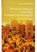 Tolerancja religijna w Europie w czasach nowożytnych XV XVIII wiek