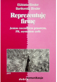 Reprezentuję firmę Jestem rzecznikiem prasowym PR asystentem szefa
