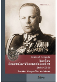Generał brygady Wacław Scaevola - Wieczorkiewicz 1890 - 1969 Krótka biografia wojskowa