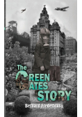 The Green Gates Story
