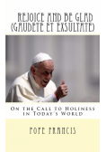 Rejoice and be Glad (Gaudete et Exsultate)