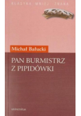 Pan burmistrz z pipidówki