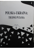 Polska Ukraina Trudne pytania Tom 4