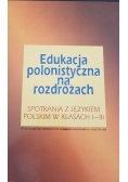 Edukacja polonistyczna na rozdrożach