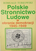 Polskie Stronnictwo Ludowe w obronie demokracji 1945 - 1949