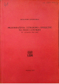 Przeobrażenie ustrojowo - społeczne na Ziemi Lubuskiej w latach 1945 - 1947