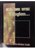 Szedłem wraz z Bogiem