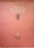 Studia do dziejów Wawelu Tom III