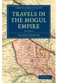 Travels in the Mogul Empire