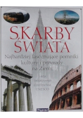 Skarby świata Fascynujące pomniki kultury i przyrody z listy UNESCO