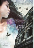 Gorączka 1, nowa