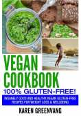 Vegan Cookbook - 100% Gluten Free