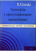 Narzędzia i oprzyrządowanie narzędziowe