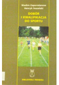 Dobór i kwalifikacja do sportu