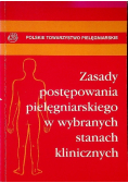 Zasady postępowania pielęgniarskiego w wybranych stanach klinicznych
