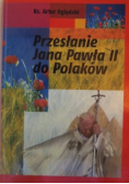 Przesłanie Jana Pawła II do Polaków