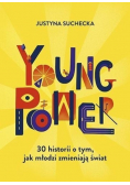 Young power 30 historii o tym jak młodzi