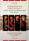 Marszałkowie i prezydujący polskich organów przedstawicielskich doby zaborów tom II