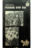 Przegrane bitwy Mao