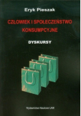 Człowiek i społeczeństwo konsumpcyjne