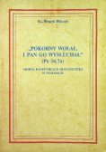 Pokorny wołał i Pan go wysłuchał