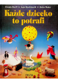 Każde dziecko to potrafi