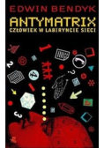 Antymatrix Człowiek w labiryncie sieci