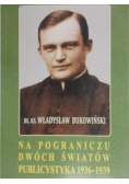 Na pograniczu dwóch światów publicystyka 1936 1939