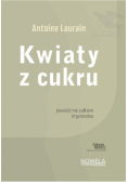 Kwiaty z cukru Collection Nouvelle