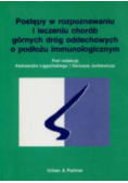 Postępy w rozpoznawaniu i leczeniu chorób górnych dróg oddechowych o podłożu immunologicznym