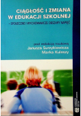 Ciągłość i zmiana w edukacji szkolnej