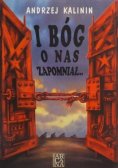 I Bóg o nas zapomniał autograf autora