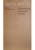 Język polski  pochodzenie powstanie rozwój