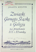 Związki Górnego Śląska z Galicją na przełomie XIX i XX wieku