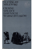 Ciemne sprawy dawnych warszawiaków
