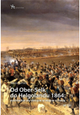 Od Ober-Selk do Helgolandu 1864