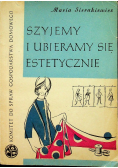 Szyjemy i ubieramy się estetycznie