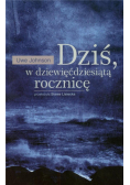 Dziś w dziewięćdziesiątą rocznicę