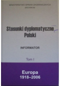 Stosunki dyplomatyczne Polski Informator tom I