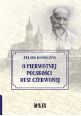O pierwotnej polskości Rusi Czerwonej