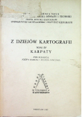 Z dziejów kartografii Tom IV Karpaty