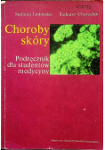 Choroby skóry Podręcznik dla studentów medycyny