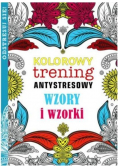 Kolorowy trening antystresowy Wzory i wzorki
