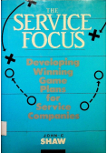 The Service Focus Developing Winning Game Plans for Service Companies