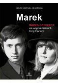Marek Grechuta we wspomnieniach żony Danuty