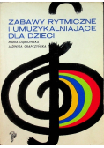 Zabawy rytmiczne i umuzykalniające dla dzieci