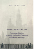 Miasto opowiedziane. Powojenny kraków w świetle...