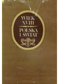 Wiek XVIII Polska i świat